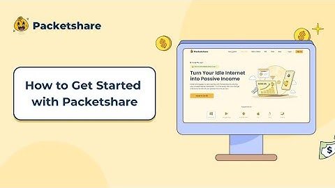 How to Get Started with Packetshare: Turn Your Internet into Passive Income! #earnmoneyonline