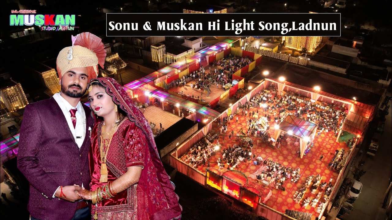 SONU  MUSKAN WEDDING HI LIGHT SONG  LADNUN  MUSKANMOVIES