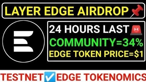 Layeredge Airdrop Tokenomics Update | Layer Edge Early Phase End Update | Layeredge $EDGE Big Update
