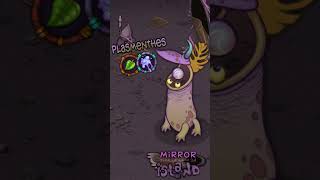 My Singing Monsters - Meet The Plasmenthes Mirror Island