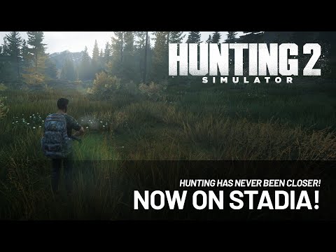Hunting Simulator 2 - Disponibile ora su Stadia!