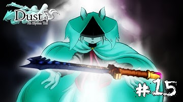 Dust: An Elysian Tail - Part 15 | THE HITTIN