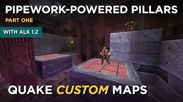 Quake Maps - Pipework-Powered Pillars (part 1)