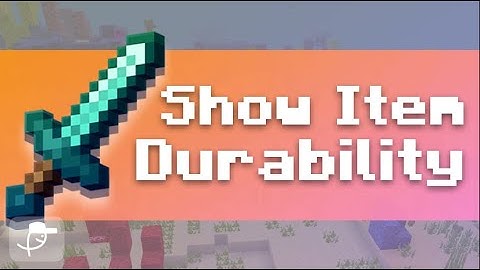 Show Item Durability In Minecraft Tutorial