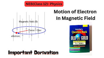 Motion Of Electron In Magnetic Field || NEB Important Question || Class 12 Physics