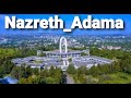 Adama Nazreth Ethiopia 2025 Adama Nazreth Ethiopia 2025