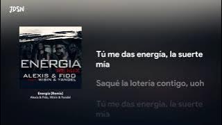 Energía (Remix) - Alexis & Fido, Wisin & Yandel [Letra / Lyrics]