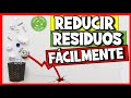 🏆✅ ¿Cómo REDUCIR RESIDUOS Fácil y Rápido? // 5 TRUCOS que Funcionan ((MÍRALO))