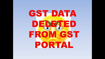 |GSTN ALERT|GST DATA FOR JULY 2017 DELETED FROM GST PORTAL|GST RETURN FROM GST PORTAL REMOVED