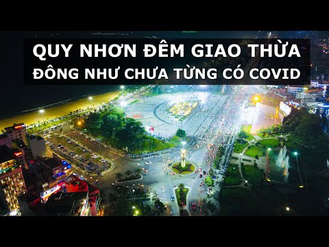 xe quy nhơn 2022 Update QUY NHƠN ĐÊM GIAO THỪA, ĐÔNG NHƯ CHƯA TỪNG CÓ COVID | CHỨC MỪNG NĂM MỚI