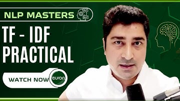 TF - IDF Practical | NLP Masters | Euron