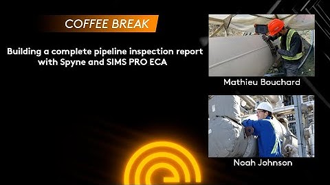 Coffee Break - Spyne & SIMS PRO ECA - Building a complete inspection report