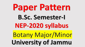 Botany_Major/Minor_University of Jammu_Paper Pattern