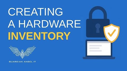 Creating a Hardware Inventory