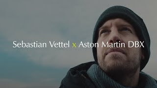 Sebastian Vettel x Aston Martin DBX