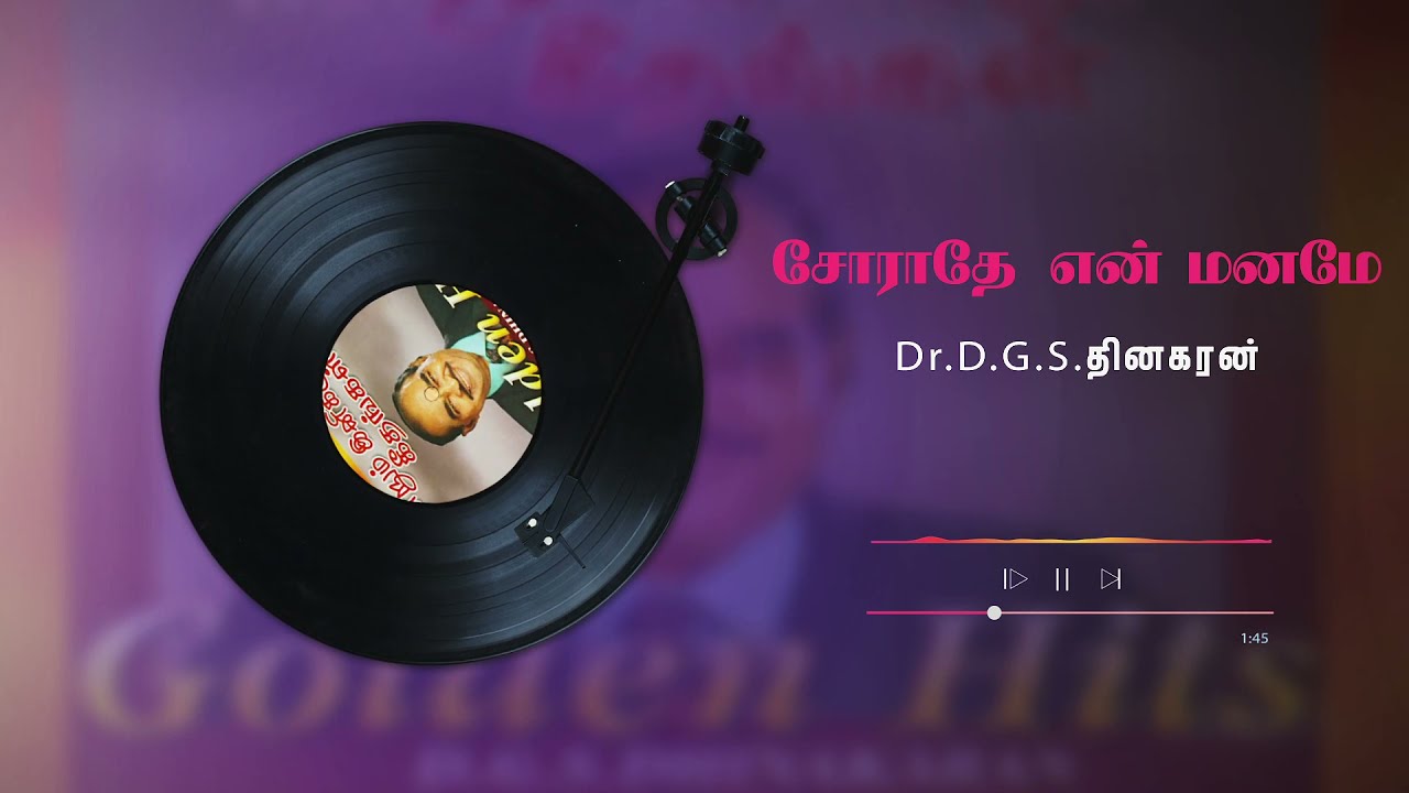     Sorathae En manamae Dr DGS Dhinakaran Song  Tamil Christian Songs