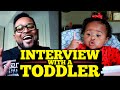 Interview with a toddler