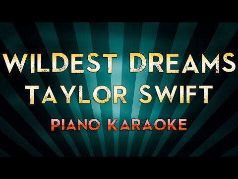 wildest-dreams---taylor-swift-(piano-karaoke-instrumental)