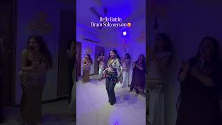 BELLY BATTLE DRUM SOLO #bellydanceclass #drumsolo #bellydance #bellydancers