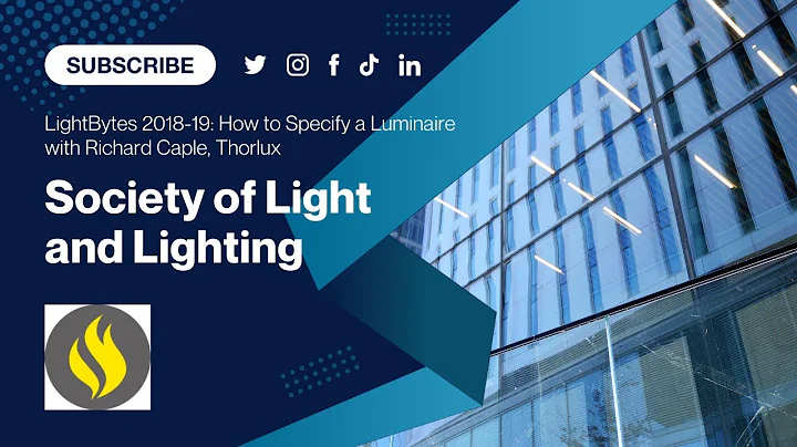 SLL LightBytes 2018-19: How to Specify a Luminaire with Richard Caple, Thorlux - DayDayNews