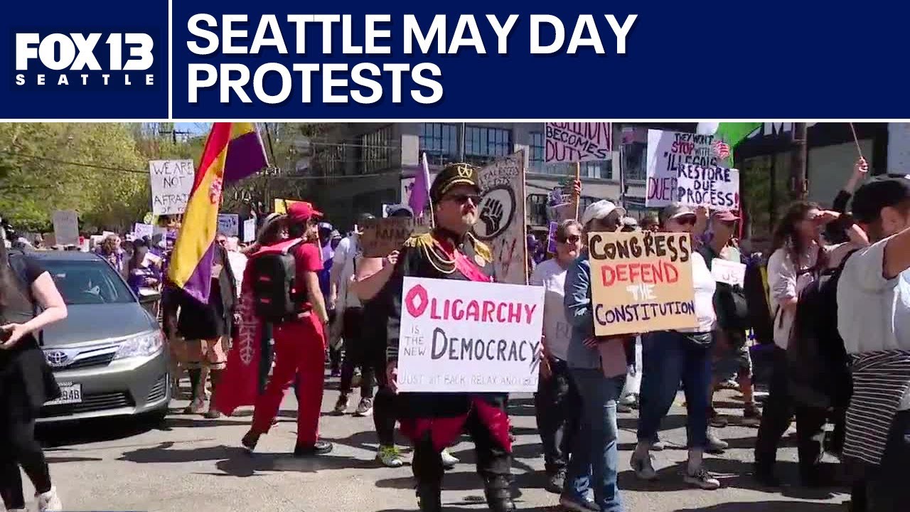 Seattle May Day protests aimed at immigration, workers' rights | FOX 13 Seattle