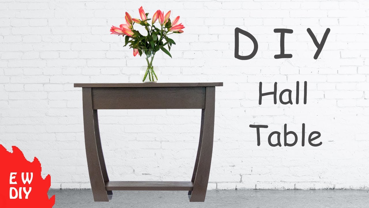DIY Hall / Console Table YouTube