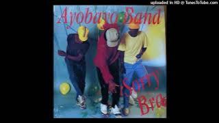 Ayobayo Band - Sorry Bra