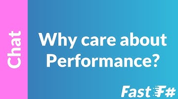 Fast F#: Why Care About Performance?