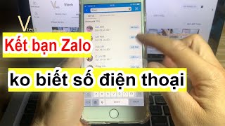 Cách kết bạn Zalo không cần biếtt số điện thoại 2022 - Vtech.