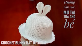 Hướng dẫn móc mũ tai thỏ cho bé| Crochet Bunny Hat Tutorial