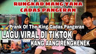 LAGU VIRAL DI TIKTOK RUNGKAD MANG YANA PRANK OF THE KING INDONESIA CADAS PANGERAN