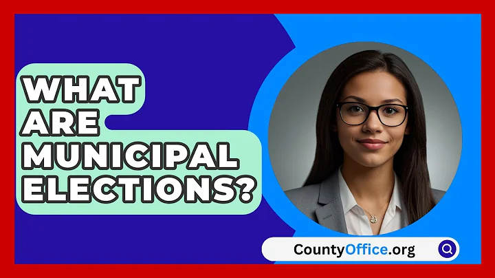 What Are Municipal Elections? - CountyOffice.org