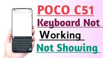 POCO C51 Keyboard Not working Not Showing Problem Solve