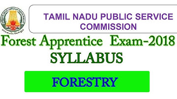 TNPSC FOREST APPRENTICE NOTIFICATION 2018||FORESTRY SYLLABUS