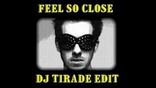 Feel So Close (DJ Tirade Edit) - H8RS x Calvin Harris