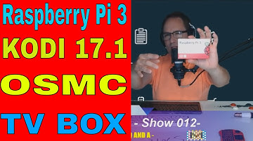 How To Install OSMC KODI 17 Raspberry PI