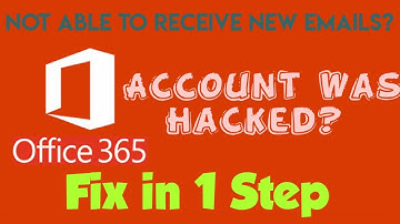 FIX Not able to receive emails after the account was hacked | Office 365