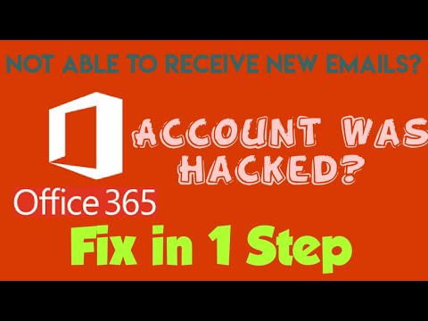 FIX Not able to receive emails after the account was hacked | Office 365