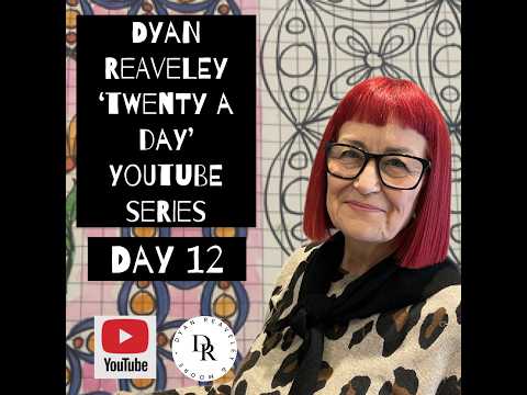 Twenty A Day - Day 12 With Dyan Reaveley