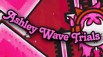 Ashley Wave Trials By OddMod [Top 1 Wave Level | Geometry Dash Mobile
