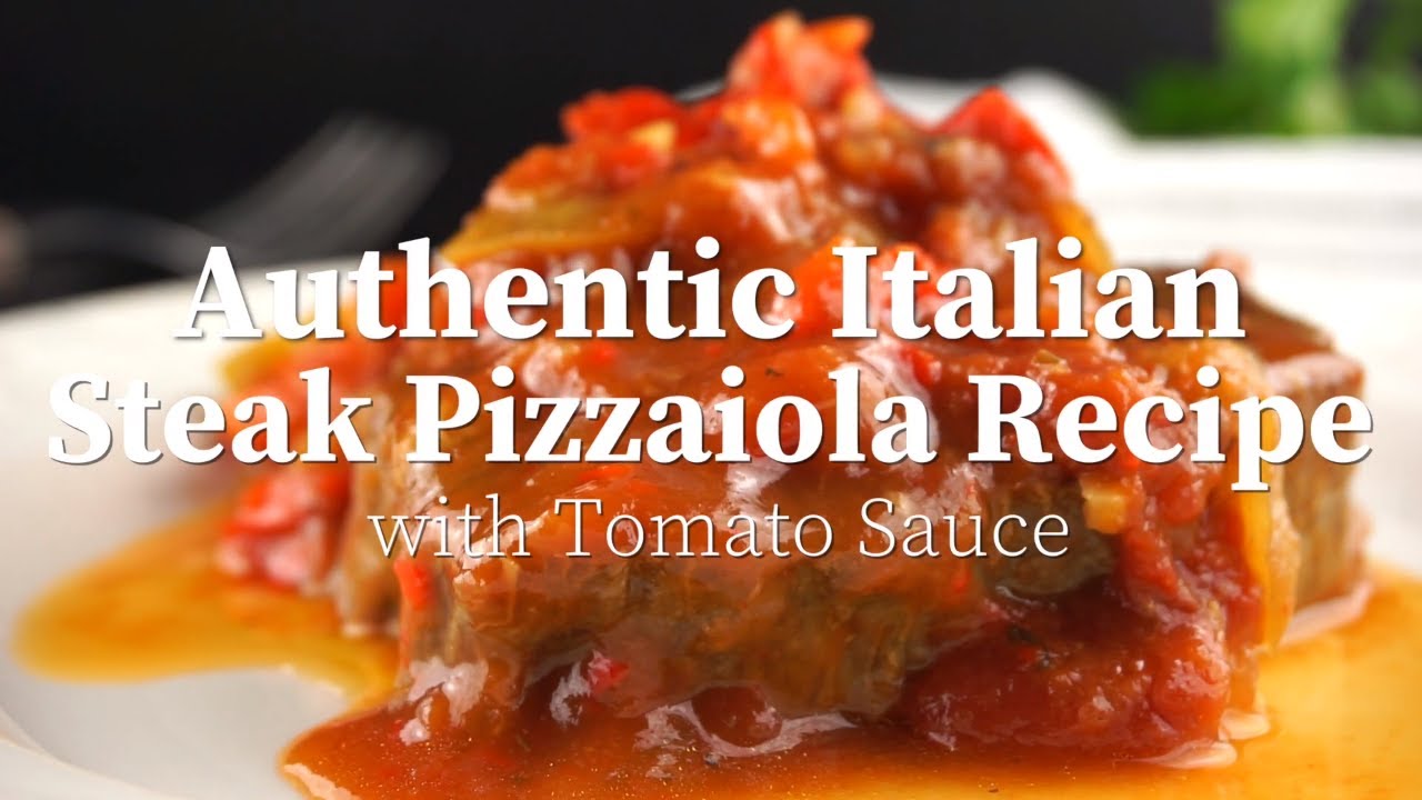 Authentic Italian Steak Pizzaiola Recipe with Tomato Sauce - YouTube