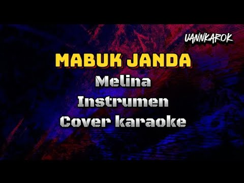 MABUK JANDA [ INSTRUMEN KARAOKE ]