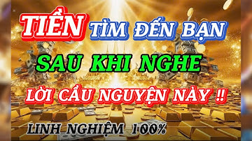 TIỀN TÌM ĐẾN BẠN SAU KHI NGHE LỜI CẦU NGUYỆN NÀY II SỨC MẠNH TIỀM THỨC II LUẬT HẤP DẪN