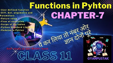 Class 11 Computer Science Chapter-7 Functions in Python | NCERT | CBSE | Complete chapter