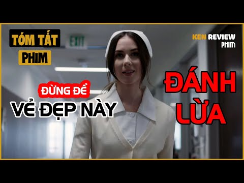 Tóm Tắt Phim Kinh Dị| Nữ Y TÁ xinh đẹp nhưng là SÁT NHÂN HÀNG LOẠT| Evil Intent 2019|Ken Review Phim 2023 mới nhất