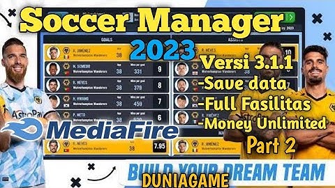 Soccer Manager 2023 save Data versi 3.1.1 Part 2