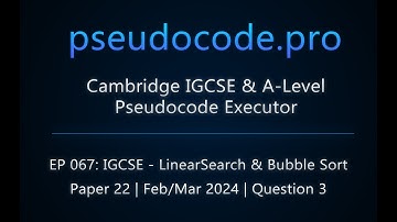 IGCSE 0478 / O-Level 2210 Exam: Linear Search & Bubble Sort - Feb/Mar 2024 Paper 22 - Question 3