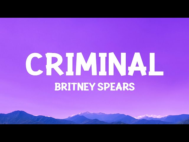 Britney Spears - Criminal (Lyrics) class=