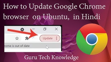 How to Update Google Chrome browser from Command Line on Ubuntu, Laptop | Desktop | Linux  in Hindi