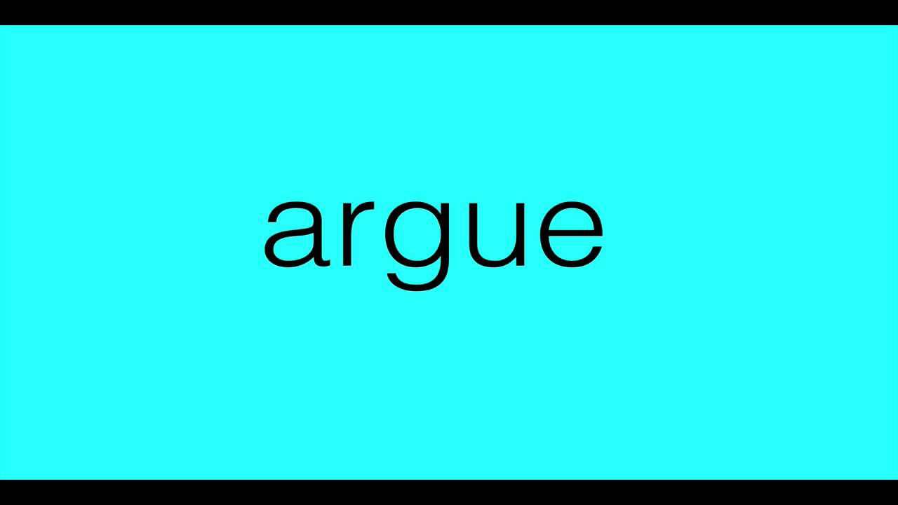 How To Pronounce Argue In English YouTube